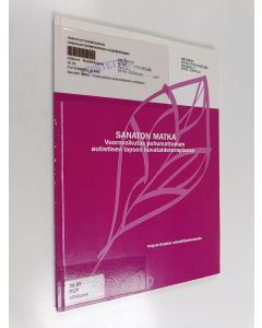 Kirjailijan Hilkka Putkisaari käytetty kirja Sanaton matka - vuorovaikutus puhumattoman autistisen lapsen kuvataideterapiassa