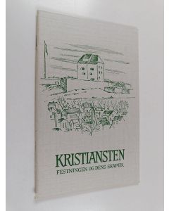 käytetty teos Kristiansten : Festningen og dens skaper