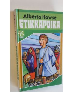 Kirjailijan Alberta Hawse käytetty kirja Etikkapoika