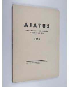 käytetty kirja Ajatus 19 : Suomen filosofisen seuran vuosikirja 1956