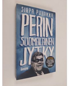 Kirjailijan Sirpa Puhakka käytetty kirja Perin suomalainen jytky