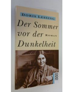 Kirjailijan Doris Lessing käytetty kirja Der Sommer vor dr Dunkelheit : roman (ERINOMAINEN)