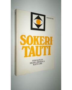 Kirjailijan Matti ym. Lohi käytetty kirja Sokeritauti