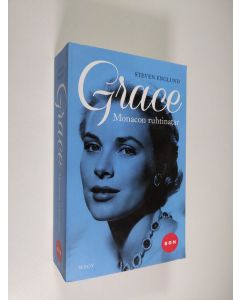 Kirjailijan Steven Englund käytetty kirja Grace of Monaco : Grace Monacon ruhtinatar