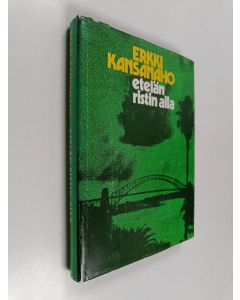 Kirjailijan Erkki Kansanaho käytetty kirja Etelän ristin alla : Australian suomalaisten kirkollista elämää