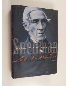 Kirjailijan Marja Jalava käytetty kirja J.V Snellman : mies ja suurmies