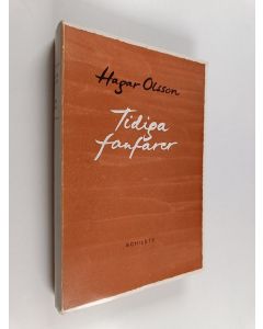 Kirjailijan Hagar Olsson käytetty kirja Tidiga fanfarer och annan dagskritik