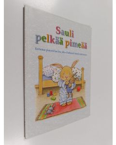 Kirjailijan Aline de Petigny käytetty kirja Sauli pelkää pimeää