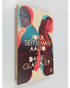 Kirjailijan Daniel Glattauer käytetty kirja Joka seitsemäs aalto