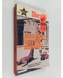 Kirjailijan Ed Edson käytetty kirja Kuolemanmetsän sheriffi