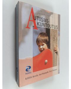 Kirjailijan Kyllikki Kerola käytetty kirja Autismikuntoutus