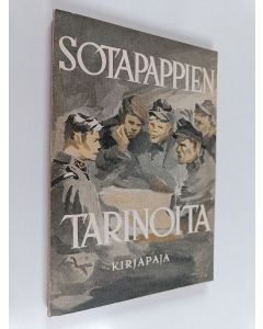 Kirjailijan E. Kiuas käytetty kirja Sotapappien tarinoita