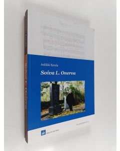 Kirjailijan Aulikki Eerola käytetty kirja Soiva L. Onerva