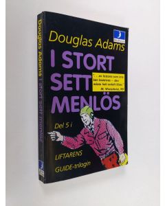 Kirjailijan Douglas Adams käytetty kirja I stort sett menlös - Liftarens guide