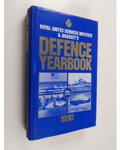 Tekijän RUSI & Brassey's. The Royal United Services Institute for Defence Studies, London. käytetty kirja Rusi and Brassey's Defence Yearbook, 1990