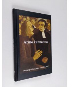 Kirjailijan Urpo Karjalainen käytetty kirja Armo kannattaa : Herättäjä-Yhdistyksen vuosikirja 2007