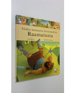 Kirjailijan Lois Rock käytetty kirja Viiden minuutin kertomuksia Raamatusta