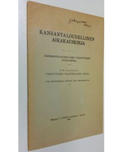 Kirjailijan O. W. Louhivuori käytetty teos Kansantaloudellinen aikakauskirja 1938 : vakuutuksen taloudellinen teoria : die ökonomische theorie der versicherung