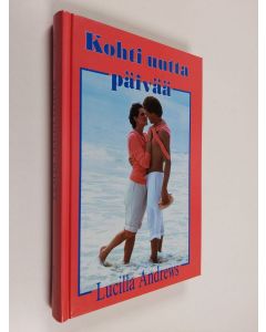 Kirjailijan Lucilla Andrews käytetty kirja Kohti uutta päivää