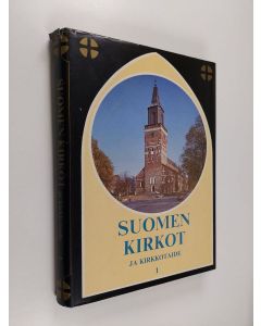 Kirjailijan Markku Haapio käytetty kirja Suomen kirkot ja kirkkotaide 1