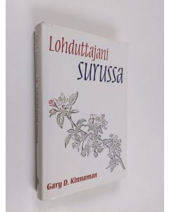 Kirjailijan Gary D Kinnaman käytetty kirja Lohduttajani surussa : lohtua synkimpiin hetkiisi
