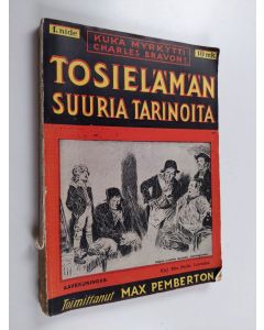 käytetty kirja Salaperäisiä tapauksia, rikoksia ja romantiikkaa : tosielämän suuria tarinoita 1 : kokoomusteos arkistoista ja pöytäkirjoista