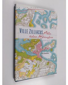 Kirjailijan Ville Zilliacus käytetty kirja Alla tiders Helsingfors
