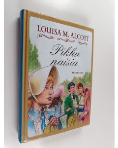 Kirjailijan Louisa M. Alcott käytetty kirja Pikku naisia 1 osa
