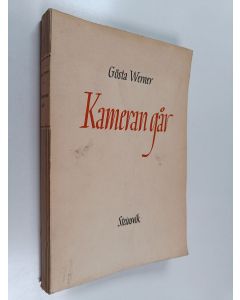 Kirjailijan Gösta Werner käytetty kirja Kameran går