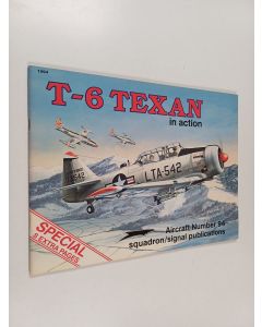 Kirjailijan Don Greer & Larry Davis ym. käytetty teos T-6 Texan in Action