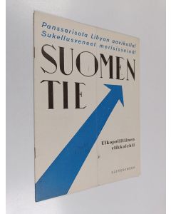käytetty teos Suomentie : Ulkopoliittiinen viikkolehti ; näytenumero
