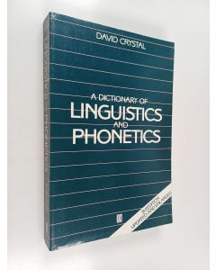 Kirjailijan David Crystal käytetty kirja A dictionary of linguistics and phonetics