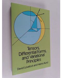 Kirjailijan Hanno Rund & David Lovelock käytetty kirja Tensors, Differential Forms, and Variational Principles