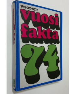 Tekijän Olavi Koskinen  käytetty kirja Vuosifakta 74 : Uutiskatsaukset 1.10.1972-30.9.1973, kansalaisen vuosimuistio 1974
