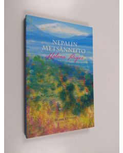 Kirjailijan Minna Kettunen käytetty kirja Nepalin metsänneito : Helena Payne