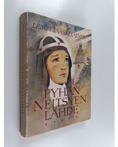 Kirjailijan Lempi Jääskeläinen käytetty kirja Pyhän neitsyen lähde