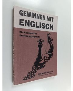 Kirjailijan Andrew Soltis käytetty kirja Gewinnen mit Englisch - ein komplettes Eröffnungssystem