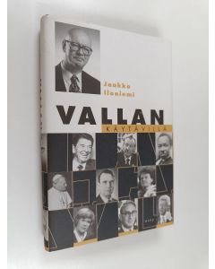 Kirjailijan Jaakko Iloniemi käytetty kirja Vallan käytävillä (ERINOMAINEN)