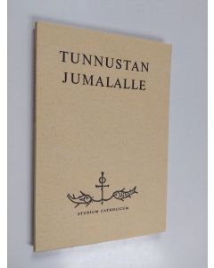 käytetty kirja Tunnustan Jumalalle : parannuksen sakramentti eli rippi