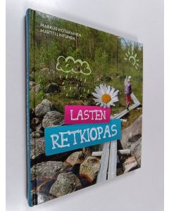 Kirjailijan Markus Hotakainen käytetty kirja Lasten retkiopas
