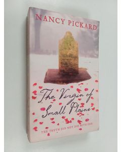 Kirjailijan Nancy Pickard käytetty kirja The virgin of Small Plains