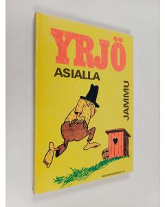 Kirjailijan Jammu käytetty kirja Yrjö asialla