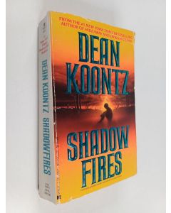 Kirjailijan Dean Koontz käytetty kirja Shadow Fires