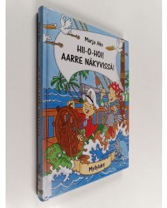 Kirjailijan Marja Aho käytetty kirja Hii-o-hoi! Aarre näkyvissä!
