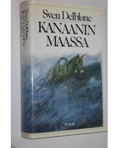 Kirjailijan Sven Delblanc käytetty kirja Kanaanin maassa