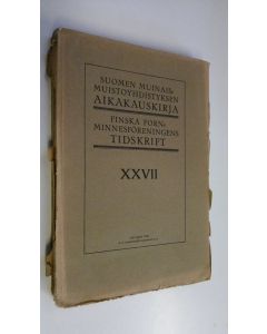 käytetty kirja Suomen muinaismuistoyhdistyksen aikakauskirja 27 (lukematon)