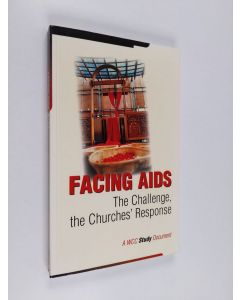 käytetty kirja Facing AIDS : the challenge, the churches' response
