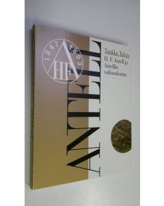 Kirjailijan Tuukka Talvio käytetty kirja H. F. Antell ja Antellin valtuuskunta