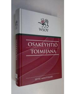 Kirjailijan Petri Mäntysaari käytetty kirja Osakeyhtiö toimijana