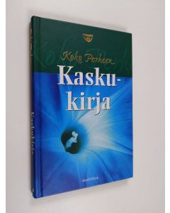 Tekijän Aleksi Manninen  käytetty kirja Koko perheen kaskukirja : Kasku 2002